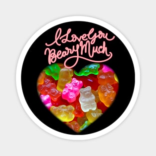 You Are Beary Special Gummy Bears Self Love Self Care Magnet